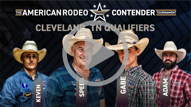 Cleveland TN Recap: American Rodeo Contender Tournament